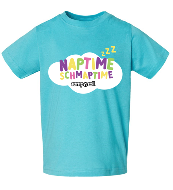 Romp n' Roll Naptime Schmaptime T-shirt
